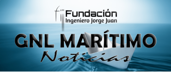 Noticias de GNL Marítimo. Semana 47